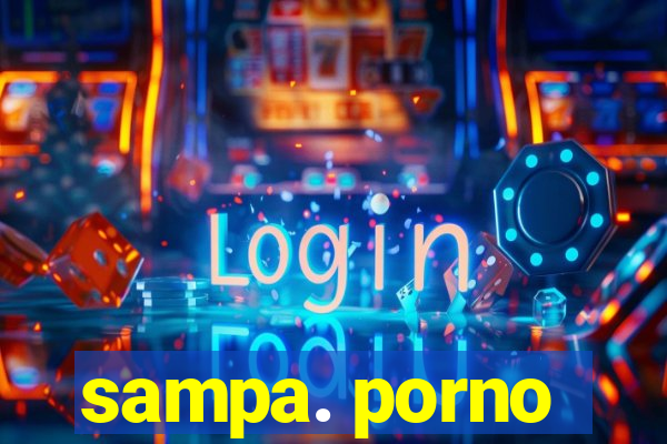 sampa. porno